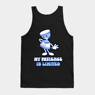 My patience is limited Tank Top